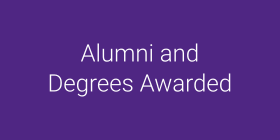 Alumni and Degrees Awarded