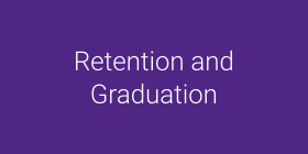 Retention and Graduation